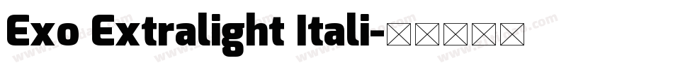 Exo Extralight Itali字体转换